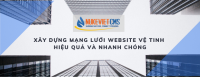 Xây dựng mạng lưới website vệ tinh hiệu quả và nhanh chóng