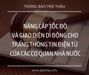 [Mời thầu] Nâng cấp tốc độ và giao diện di động cho trang thông tin điện tử của các cơ quan nhà nước