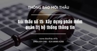 Gói thầu số 15 Xây dựng phần mềm quản trị hệ thống thông tin