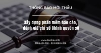 [Mời thầu] Xây dựng phần mềm báo cáo, đánh giá chỉ số Chính quyền số