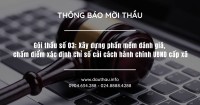 Gói thầu số 03 Xây dựng phần mềm đánh giá, chấm điểm xác định chỉ số cải cách hành chính UBND cấp xã