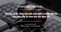 Gói thầu số 02 Nâng cấp phần mềm quản lý bệnh viện His của Bệnh viện đa khoa khu vực Ngọc Lặc