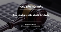[Mời thầu] Cung cấp dịch vụ phần mềm thi trực tuyến