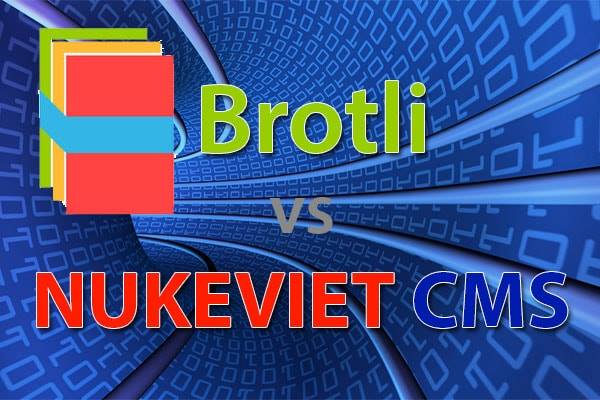 Brotli vs NukeViet
