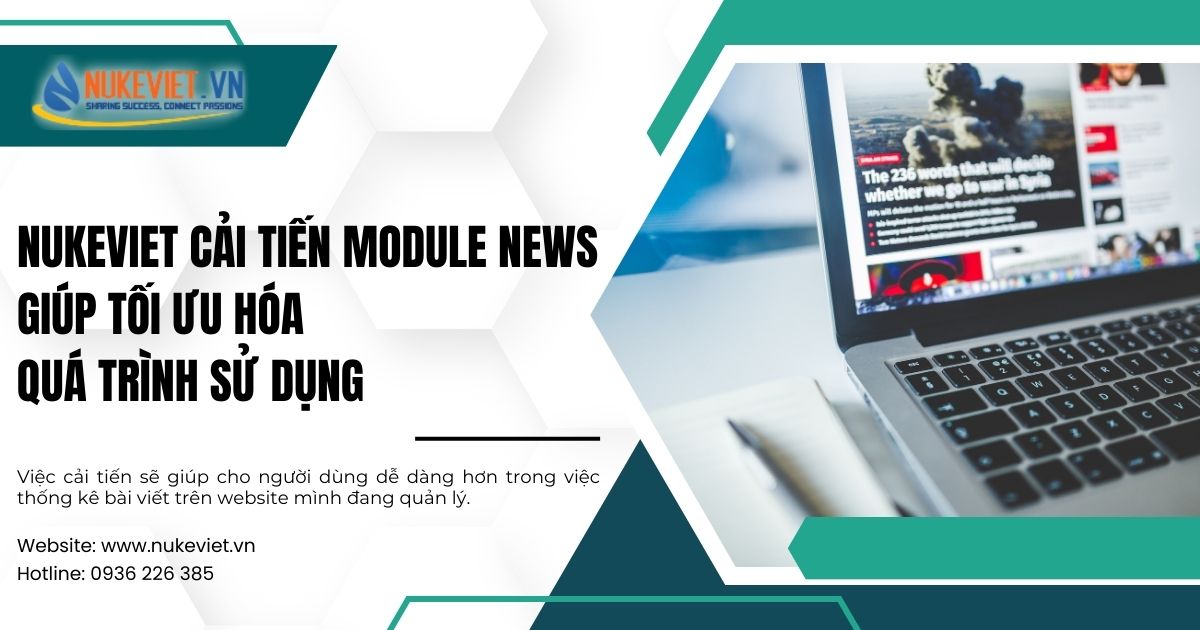 NukeViet cải tiến module News giúp tối ưu hóa quá trình sử dụng