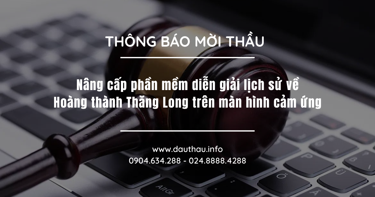 Nâng cấp phần mềm diễn giải lịch sử Hoàng thành Thăng Long trên màn hình cảm ứng
