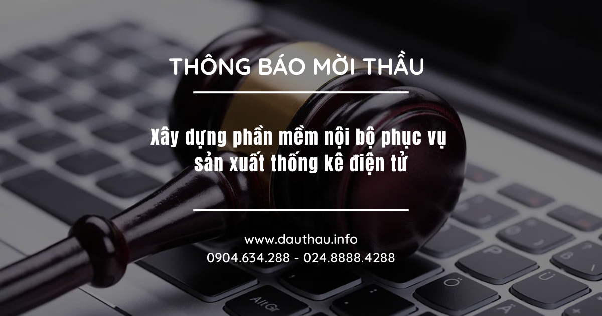 Xây dựng phần mềm nội bộ phục vụ sản xuất thống kê điện tử