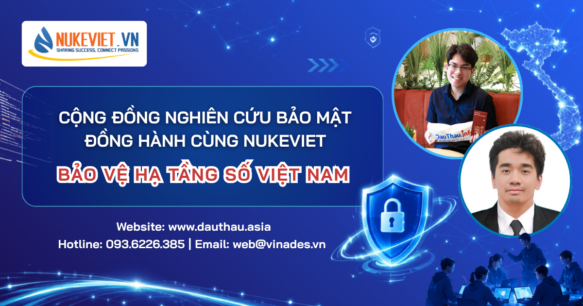 Cộng đồng nghiên cứu bảo mật đồng hành cùng NukeViet bảo vệ hạ tầng số Việt Nam